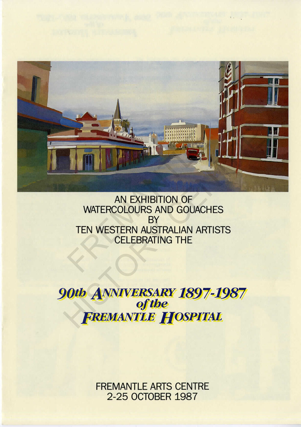 90th Anniversary 1897-1987 of the Fremantle Hospital - An exhibition 
