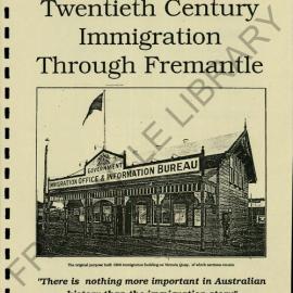 Twentieth century immigration through Fremantle [and the birth of tourism]