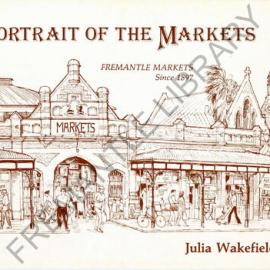 Portrait of the Markets: Fremantle Markets since 1897