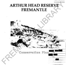 Arthur Head Reserve Fremantle : conservation plan with supporting documentation